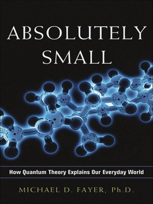 Title details for Absolutely Small by Michael D. Fayer - Available